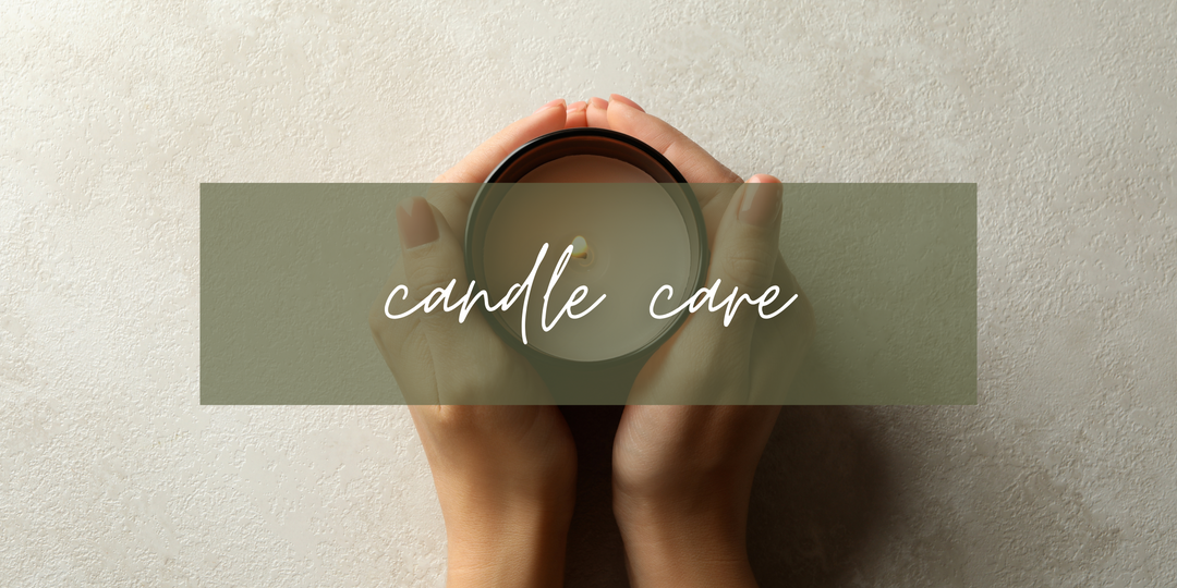 Candle Care