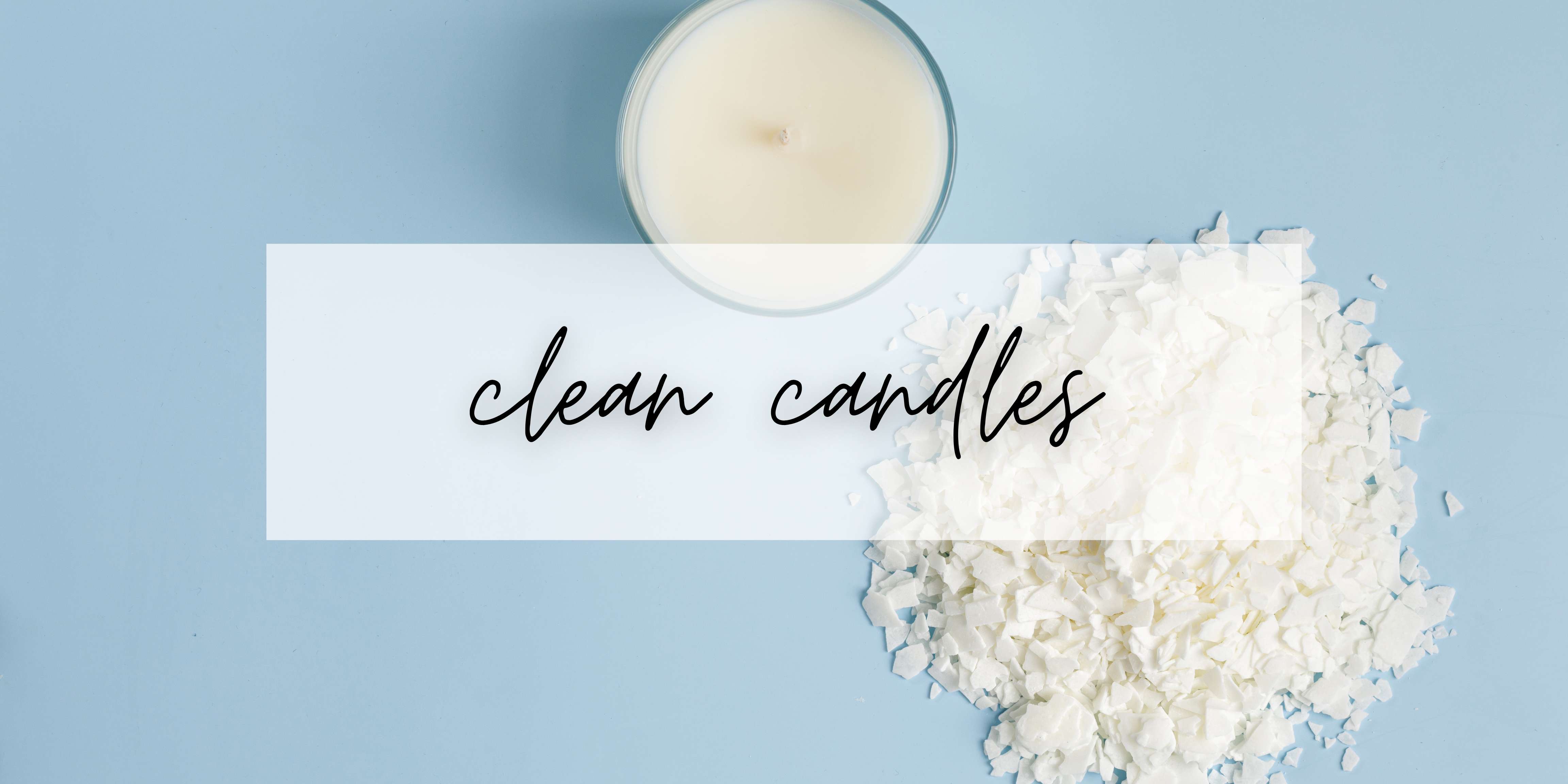 What does "Clean Candles" mean?