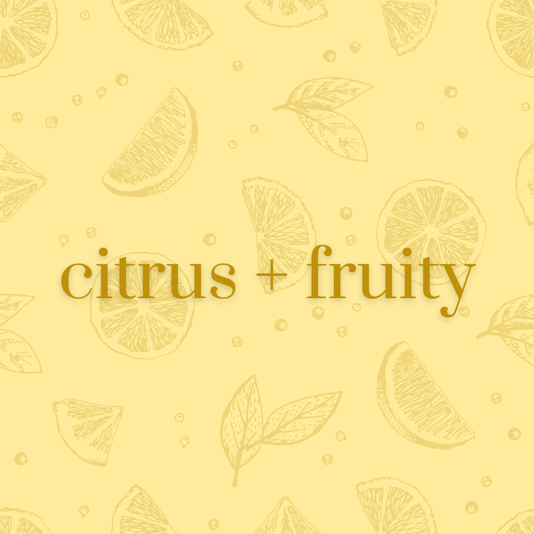Citrus + Fruity Scents