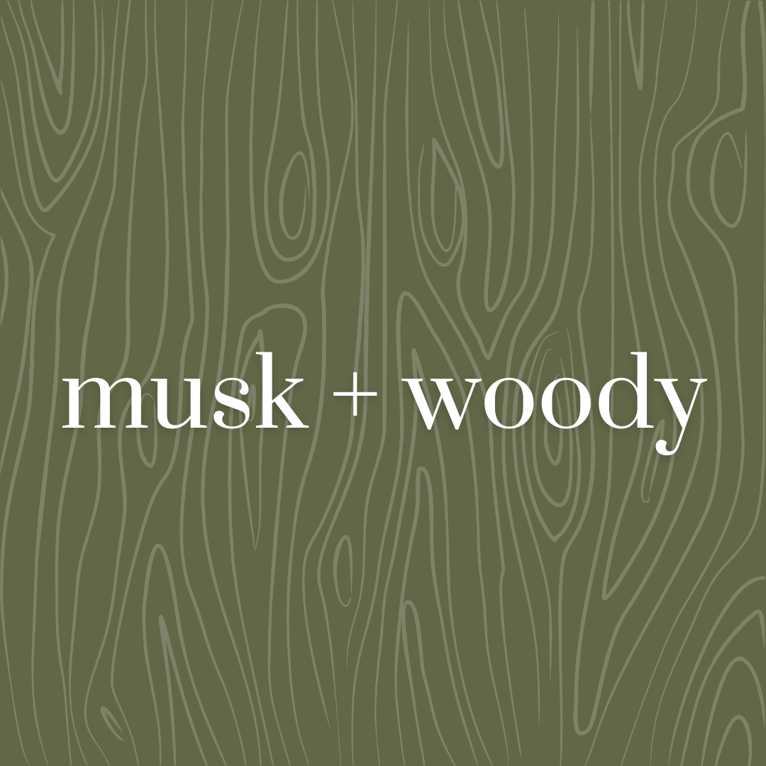 Musk + Woody Scents